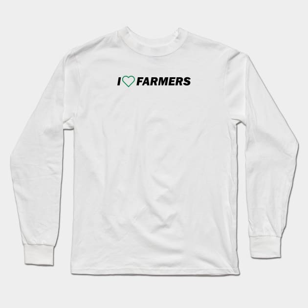 I Love Farmers Long Sleeve T-Shirt by Souna's Store